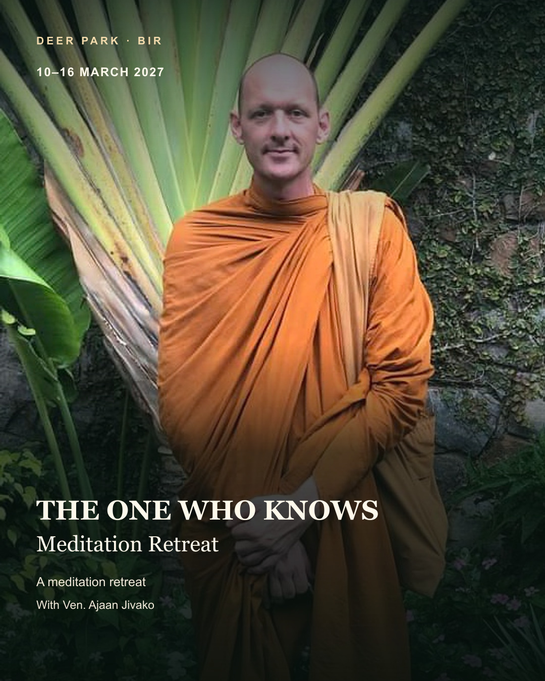 The One Who Knows: Meditation Retreat